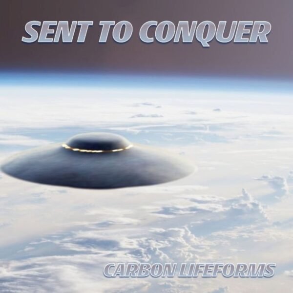 Sent To Conquer